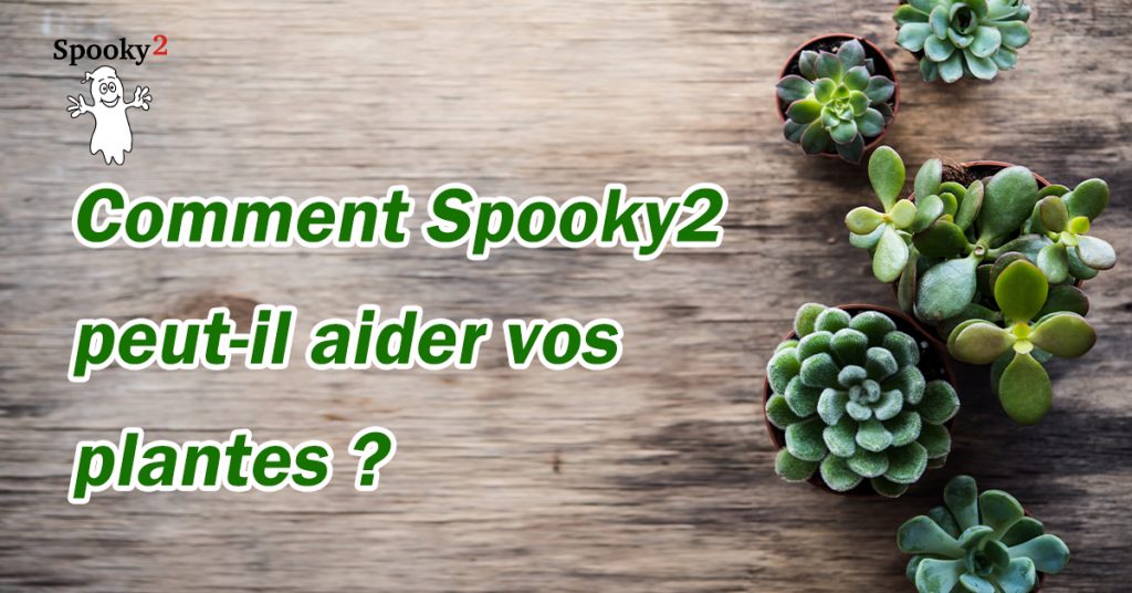 Comment Spooky2 peut-il aider vos plantes